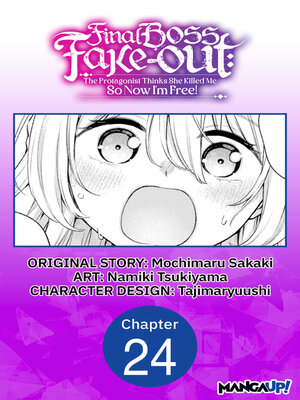 cover image of Final Boss Fake-out: The Protagonist Thinks She Killed Me So Now I'm Free!, Chapter 24